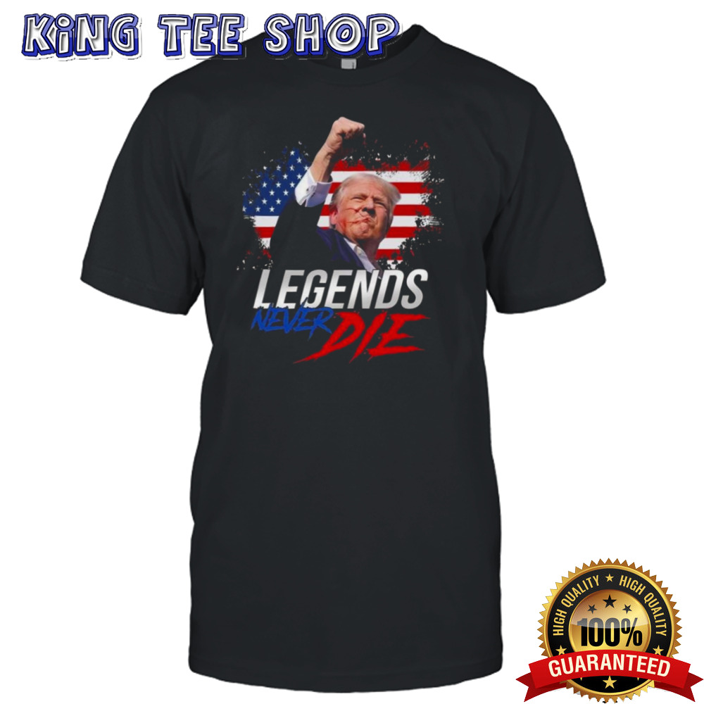 Trump Fight Legends Never Die Pennsylvania Rally T-shirt