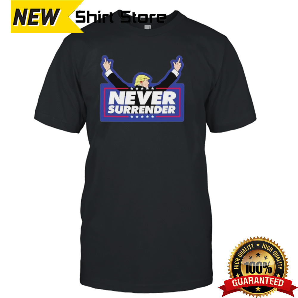 Trump never surrender bloody ear sticker 2024 T shirt