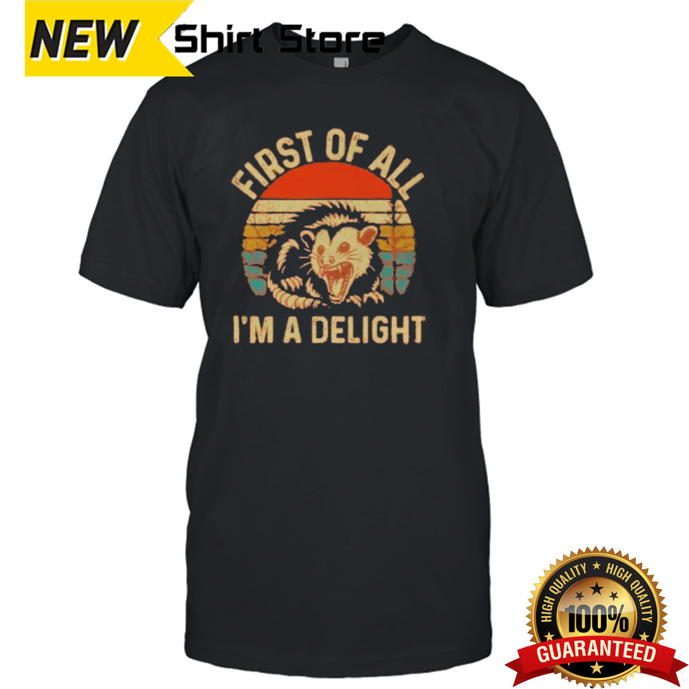 First Of All I’m A Delight Vintage T-shirt