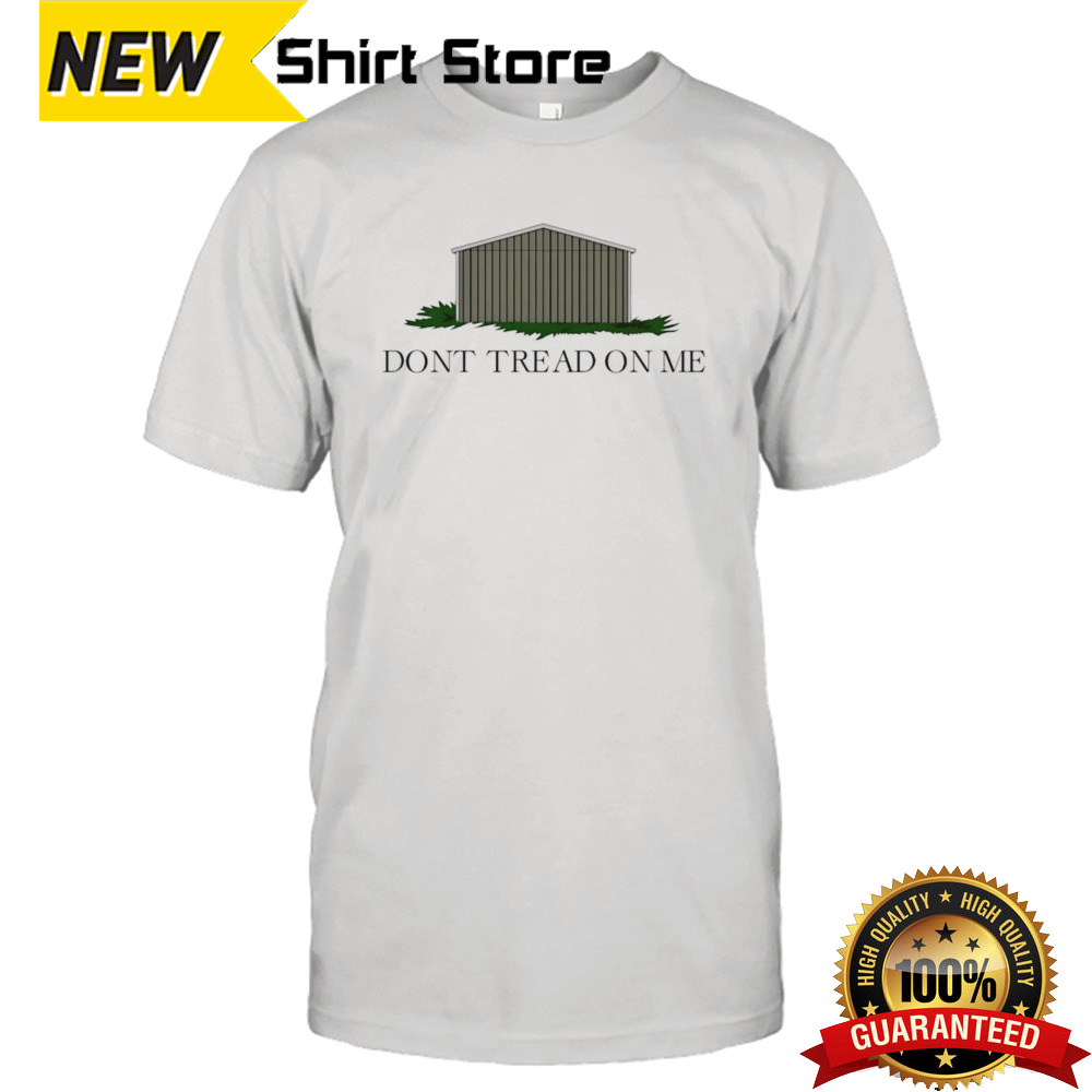 Roof Don’t Tread On Me Shirt