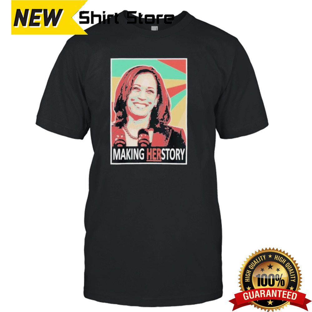 Empower Her Kamala Harris Making Herstory Shirt