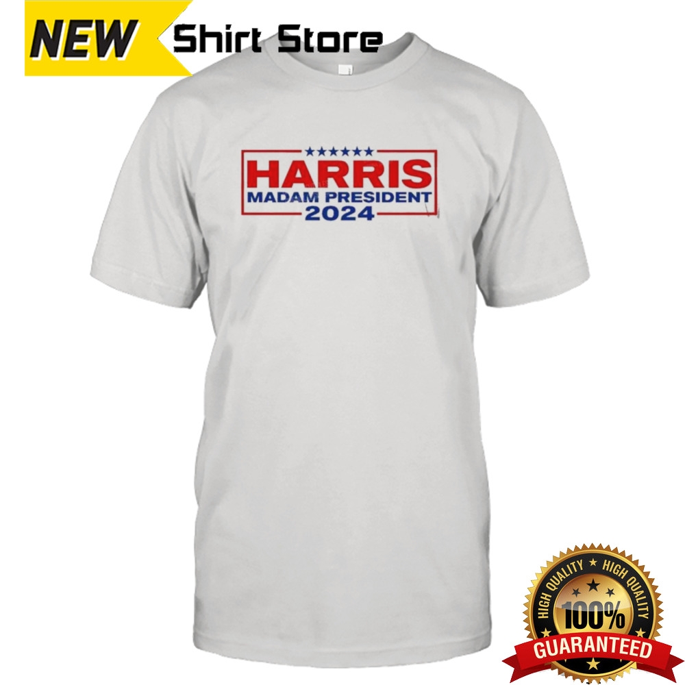 Harris Madam President 2024 Shirt