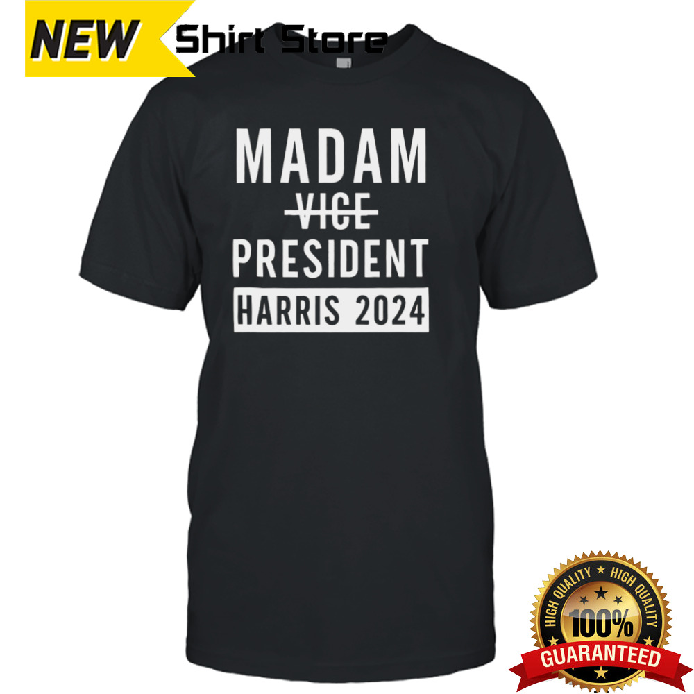 Kamala Harris 2024 Madam Vice President T-shirt