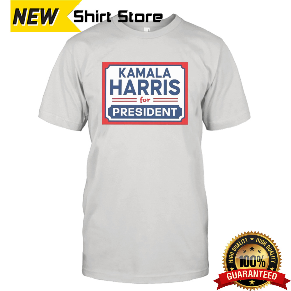 Kamala Harris For President Shirt