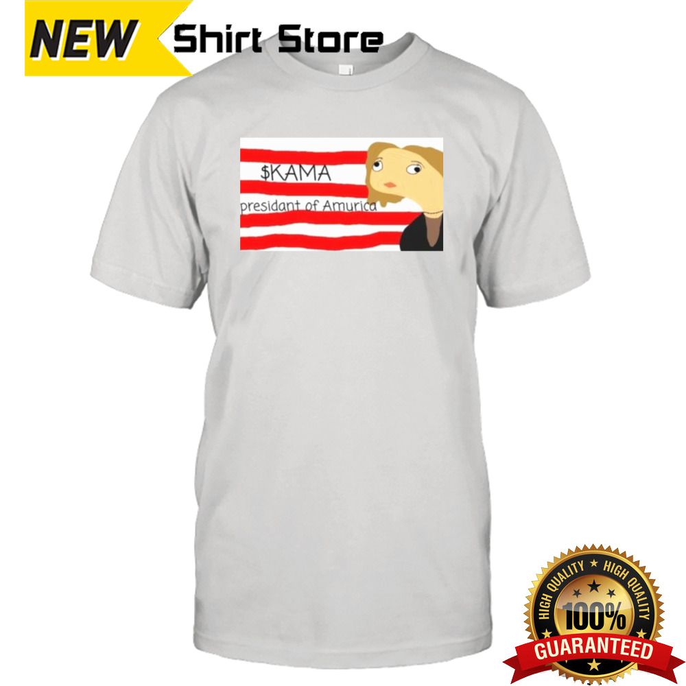 Kamala Harris KAMA Meme Presidant Of Amurica Shirt