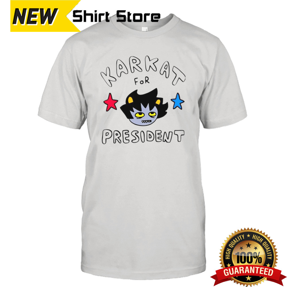 Karkat For President Shirt