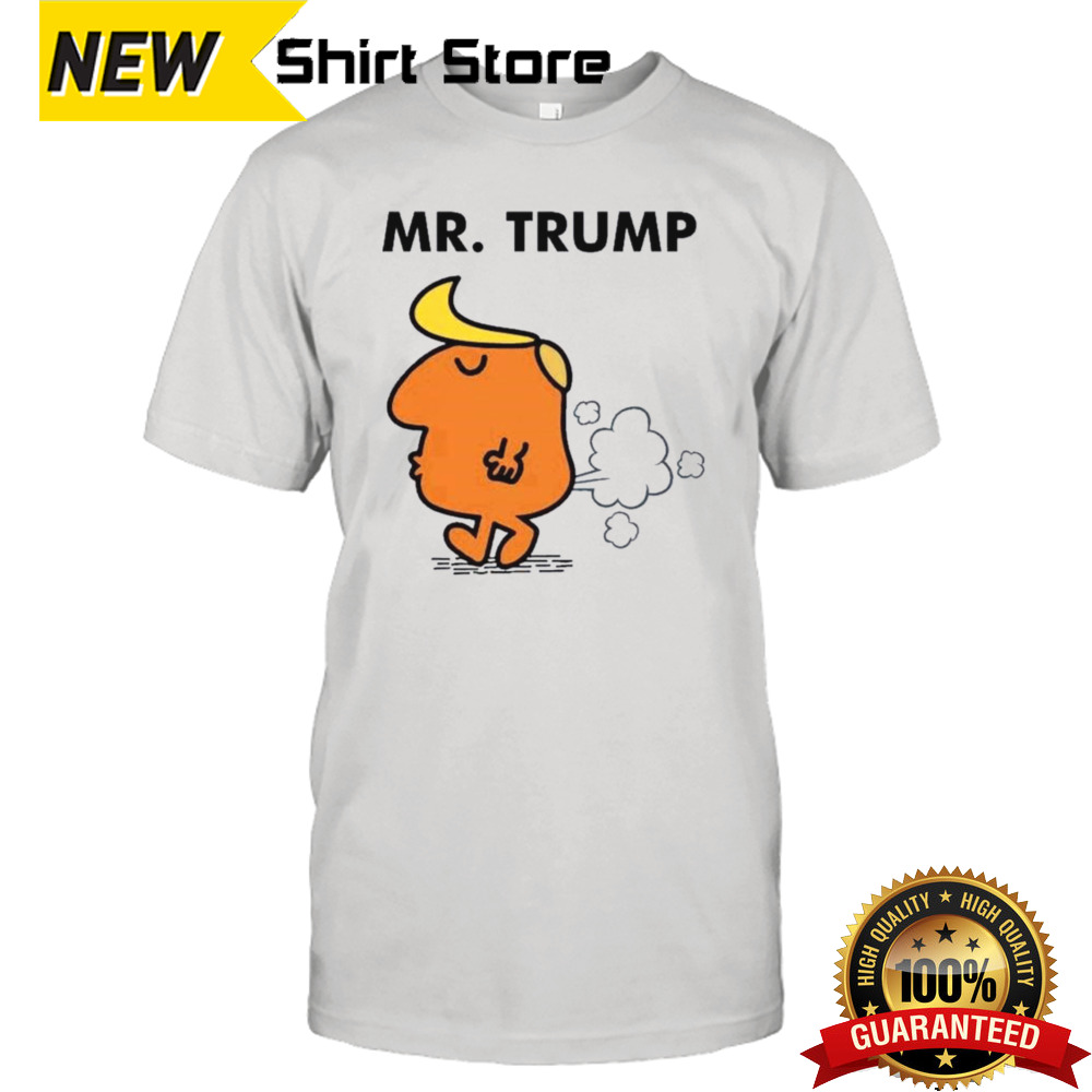 Mr Trump Fart President Flatulence Meme Shirt