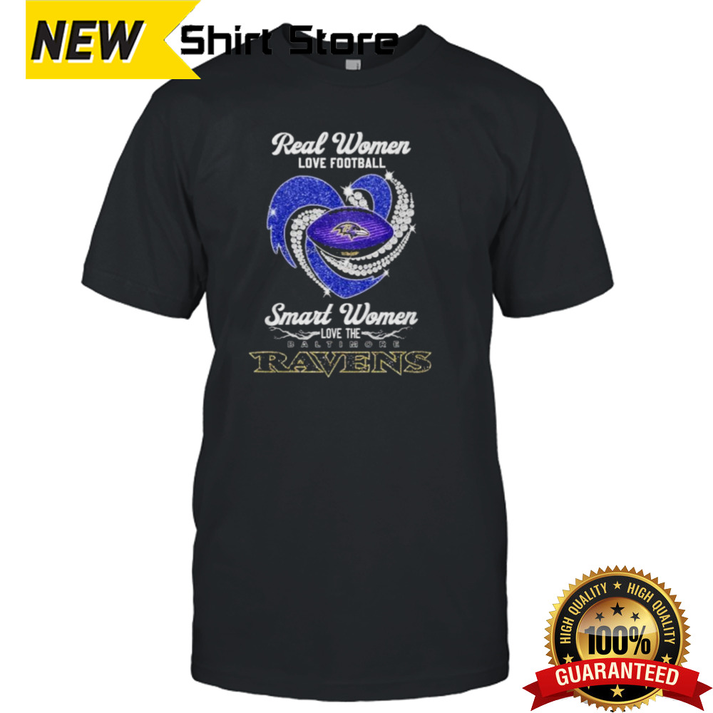 Real Women Love Football Smart Women Love The Baltimore Ravens 2024 Diamonds shirt