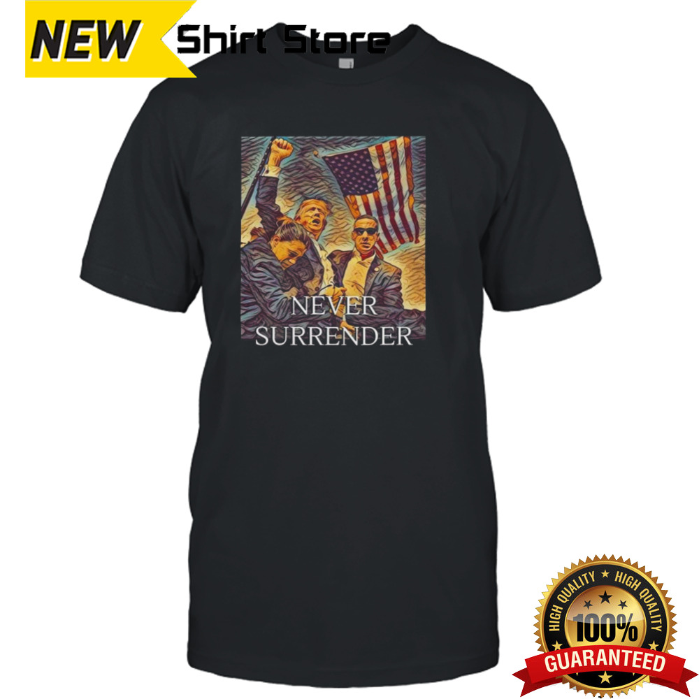 The Attempted Assassination Of Donald Trump Never Surrender shirt