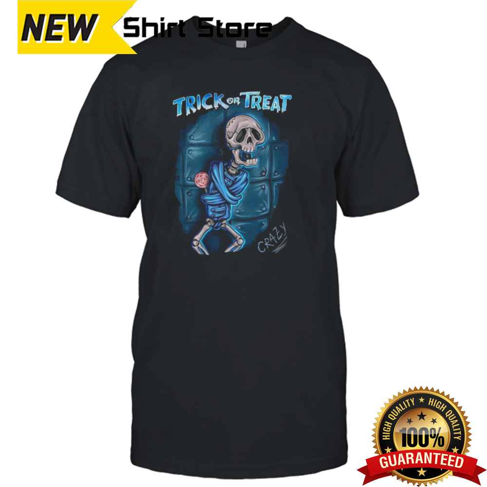 Trick Or Treat Crazy Halloween T-shirt