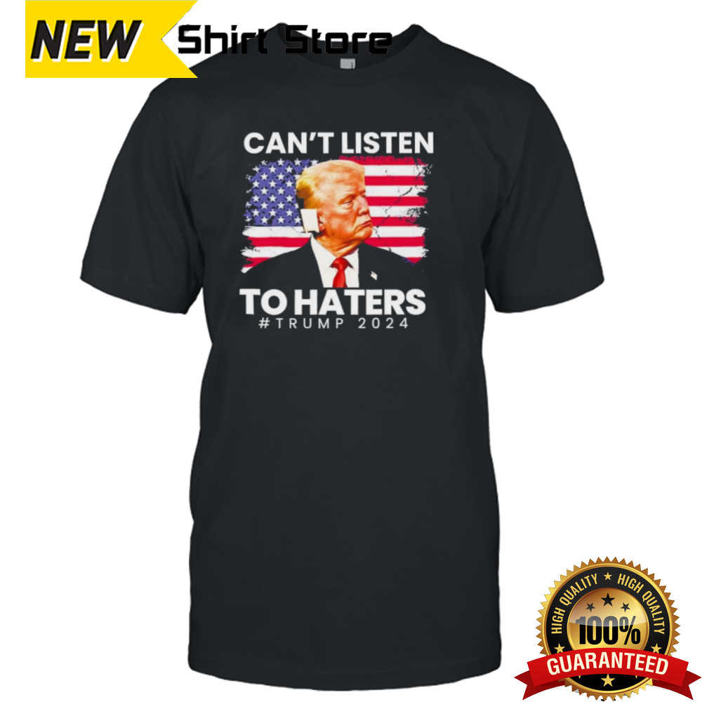 Trump can’t listen to haters ear bandage 2024 T-Shirt