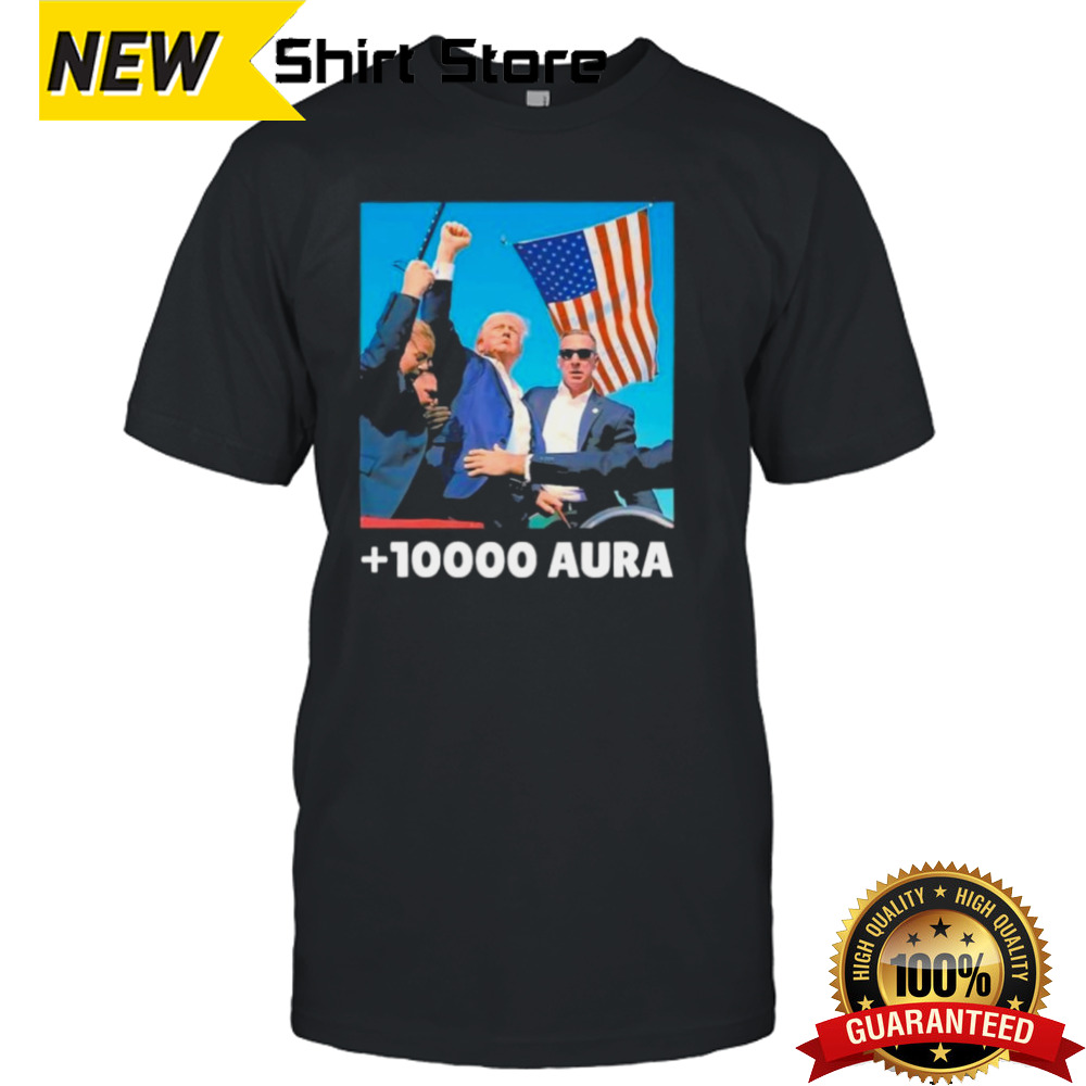 Trump Shot 10000 Aura T-Shirt