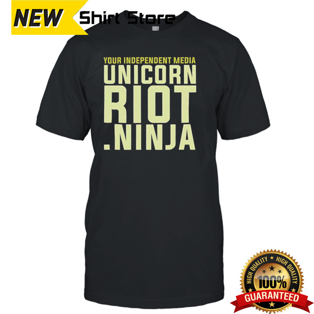 Your Independent Media Unicorn Riot Ninja Shirt