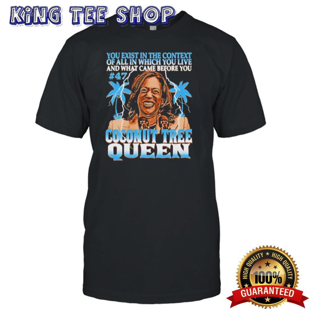 Kamala Harris Coconut Tree Queen Shirt