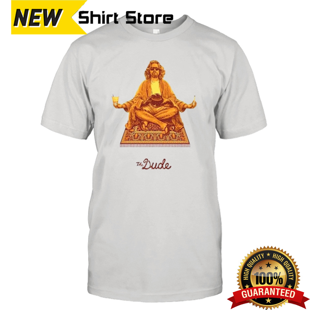 The Dude Buddha The Big Lebowski Shirt