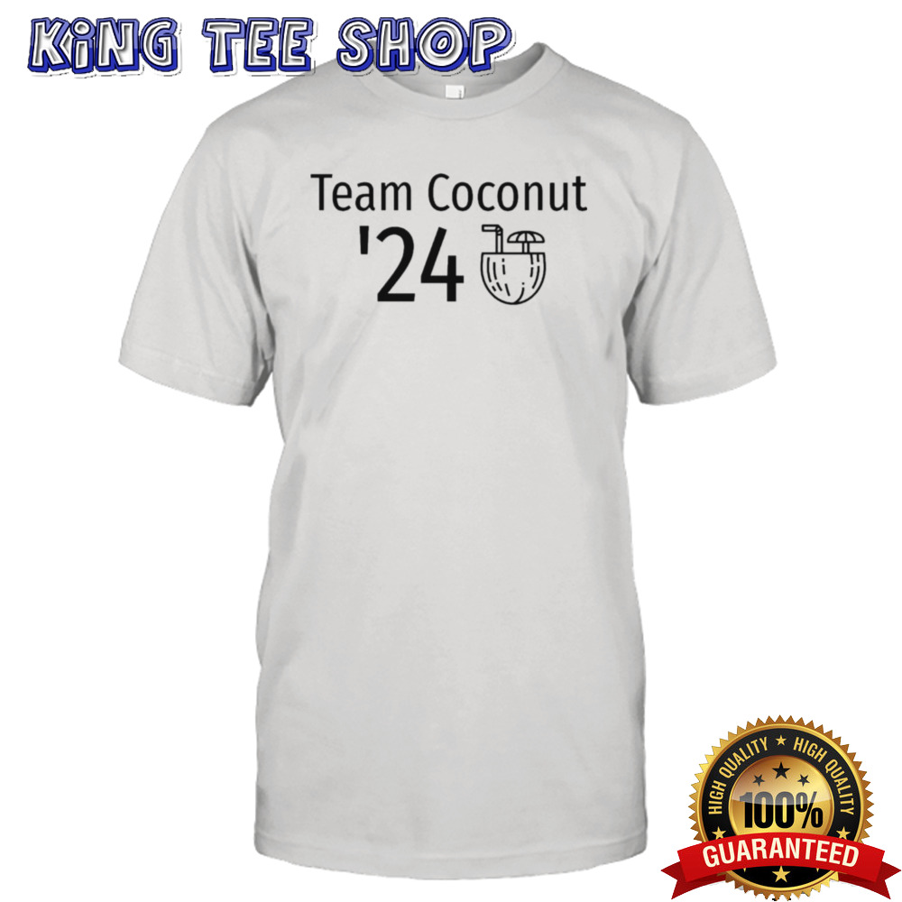 Kamala Team Coconut 24 T-Shirt