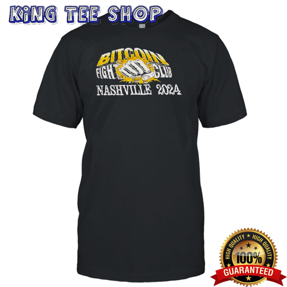 Bitcoin Fight Club Nashville 2024 Shirt