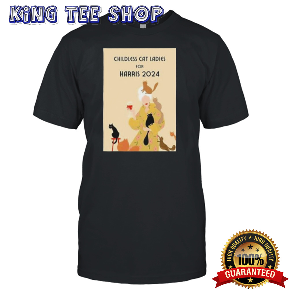 Childless Cat Ladies For Harris 2024 Poster Shirt