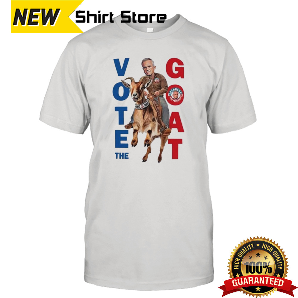 Kennedy’s Campaign Vote The Goat Shirt