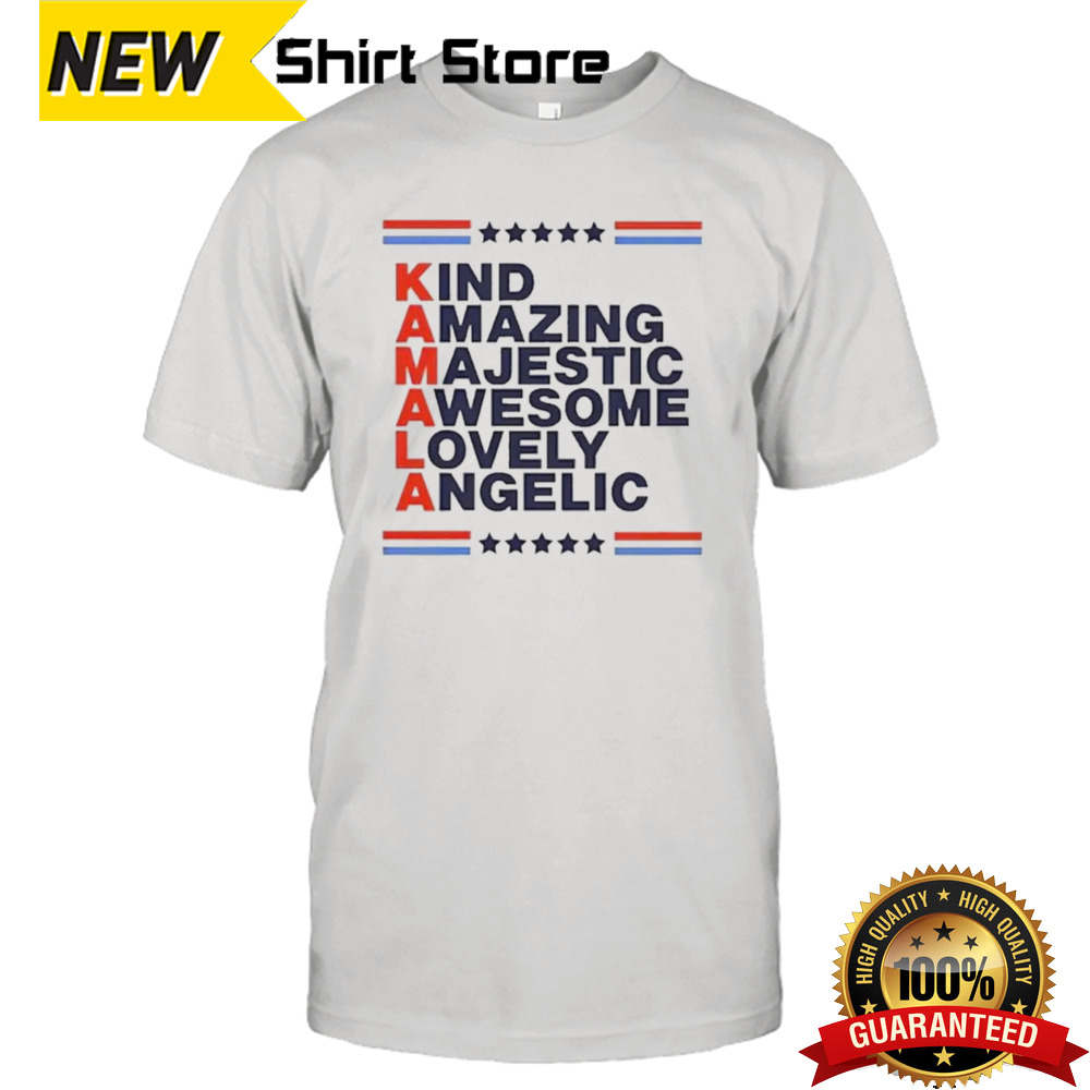 Kamala Kind Amazing Majestic Awesome Lovely Angelic Harris Democratic T-shirt