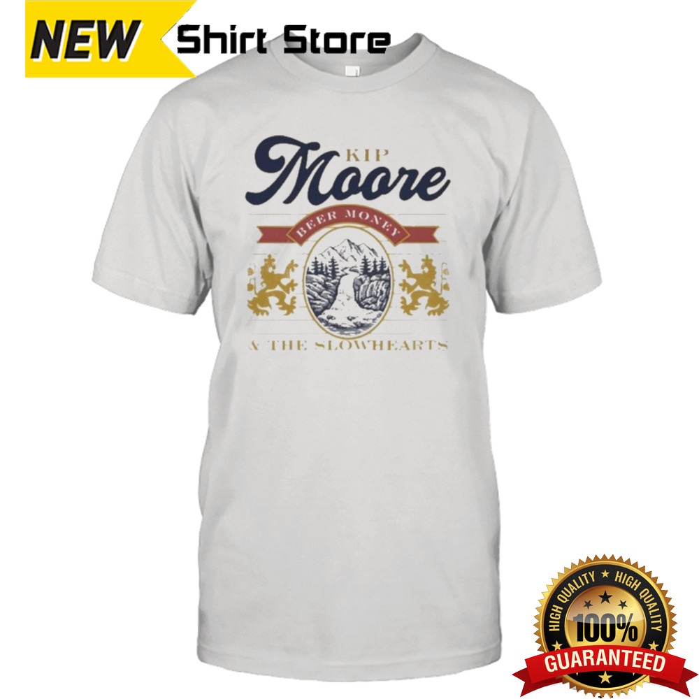 Kip Moore Beer Money And The Slowhearts Shirt