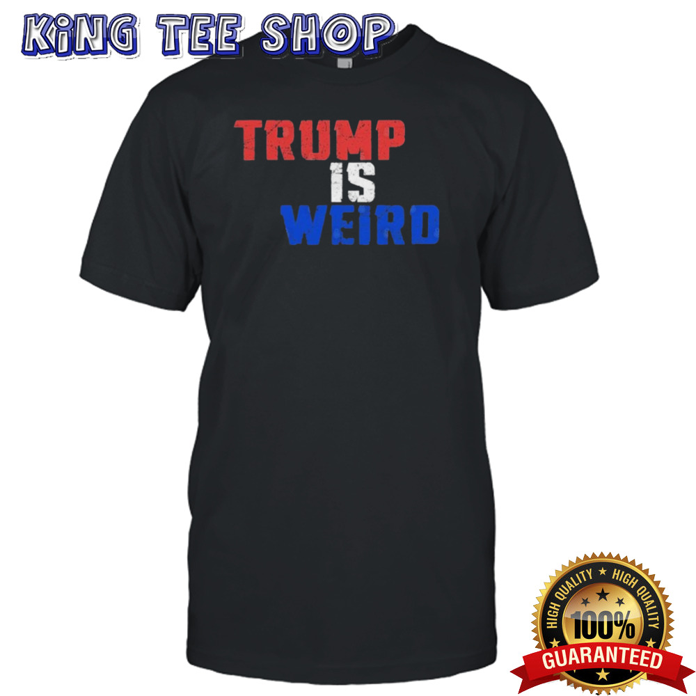 Official 2024 Trump Is Weird T-Shirt