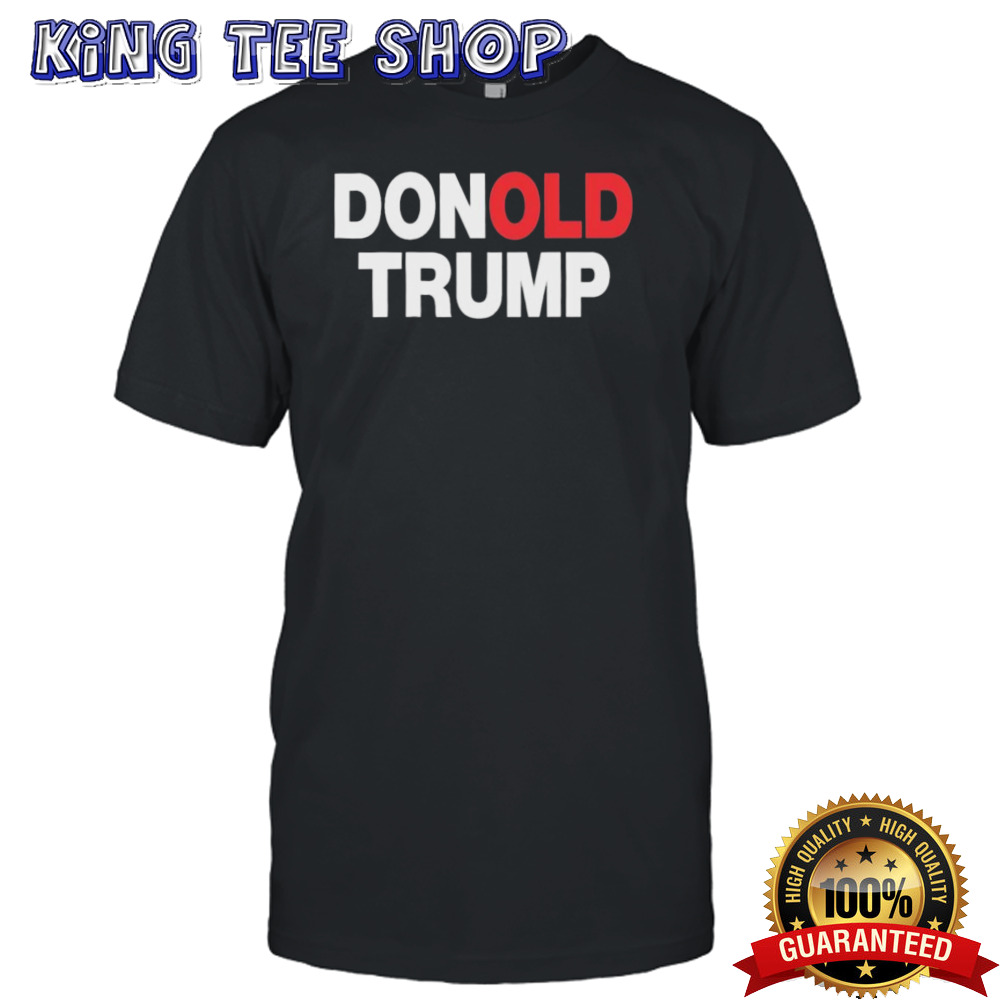 Official DONOLD TRUMP Donald Trump shirt