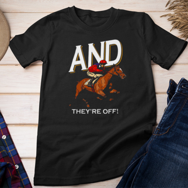 And They're Off Unisex T-shirt & Sweatshirt