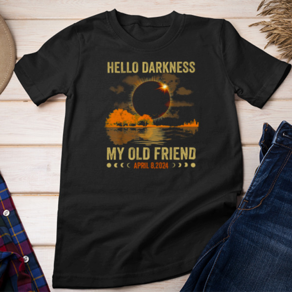 Hello Darkness My Old Friend Unisex T-shirt & Sweatshirt