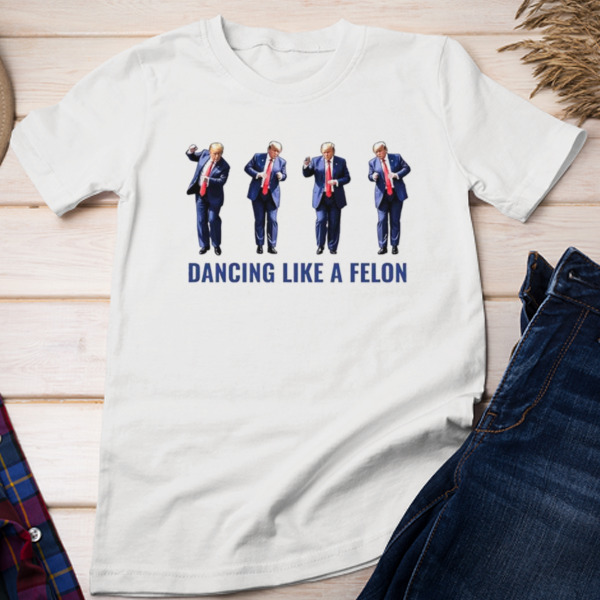 Trump dancing like a felon Unisex T-shirt & Sweatshirt