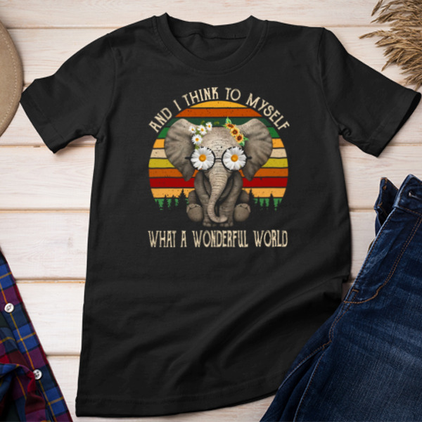 And I Think To Myself What A Wonderful World Vintage Elephant Unisex T-shirt & Sweatshirt