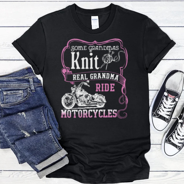 Real Grandma Ride Motorcycles Unisex T-shirt, Sweatshirt, Multiple Colorways, Cross-gender Fashion