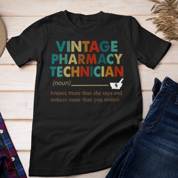 Vintage Pharmacy Technician Classic T-Shirt & Sweatshirt - Multiple Colorways - Cross-gender Fashion Vintage Pharmacy Technician Classic T-Shirt & Sweatshirt - Multiple Colorways - Cross-gender Fashion
