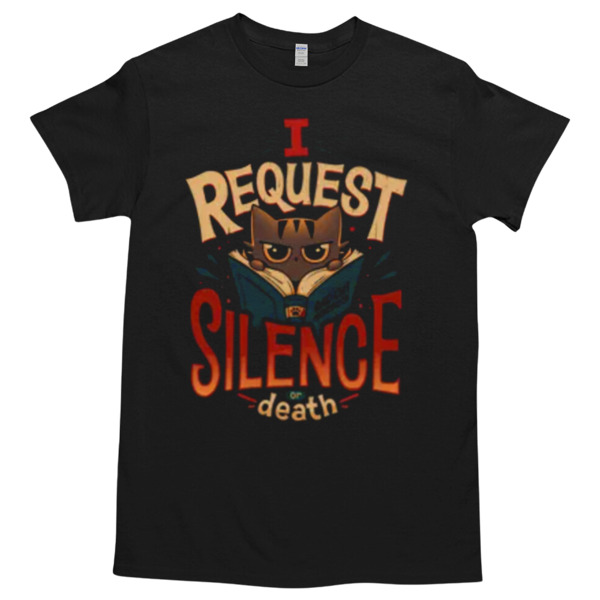 I Request Silence Bookworm Cat Tshirt Relaxed Fit for All-Day Comfort - Soft & Stylish for Any Occasion