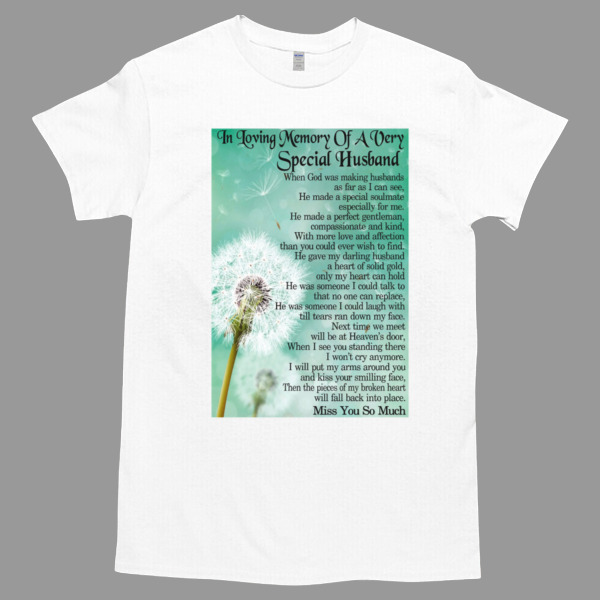 Meaningful In Loving Memory Of A Very Special Husband Poster Tshirt Relaxed Fit for All-Day Comfort - Soft & Stylish for Any Occasion