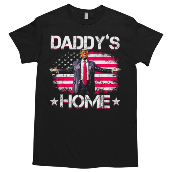 Trump daddy’s home flag US Tshirt Relaxed Fit for All-Day Comfort - Soft & Stylish for Any Occasion