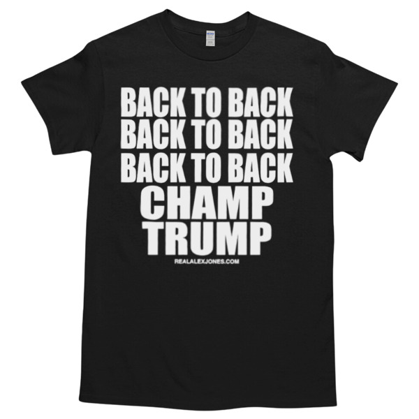 Back to back Champ Trump Tshirt – High durability non-shrink fabric – Cross-gender Fashion