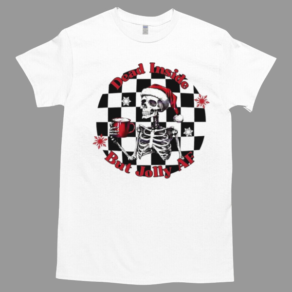 Dead Inside but Jolly Af Christmas Skeleton Santa hat Tshirt - High durability non-shrink fabric - Cross-gender Fashion