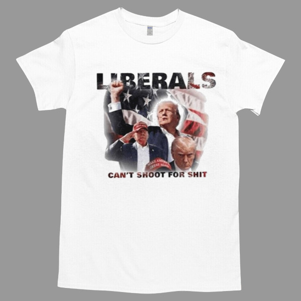 Duke Gomez Trump Liberals Can’t Shoot For Shit Tshirt - High durability non-shrink fabric - Cross-gender Fashion