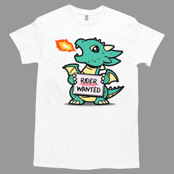 Rider Wanted Cute Dragon Cartoon Tshirt - High durability non-shrink fabric - Cross-gender Fashion