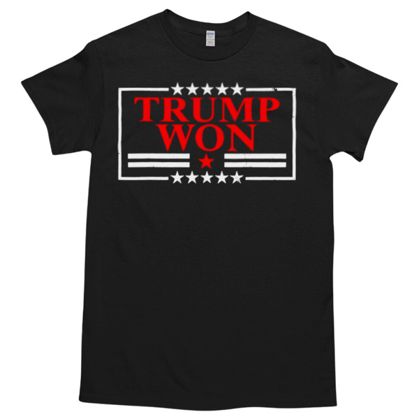 Trump Won Election 47th President 2024 Tshirt – High durability non-shrink fabric – Cross-gender Fashion