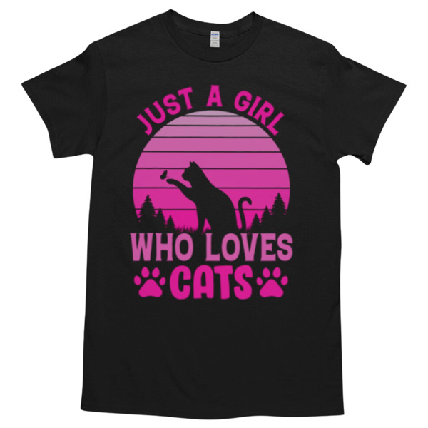 Just A Girl Who loves cat Unisex Tshirt, Cotton Womenswear, High durability non-shrink fabric