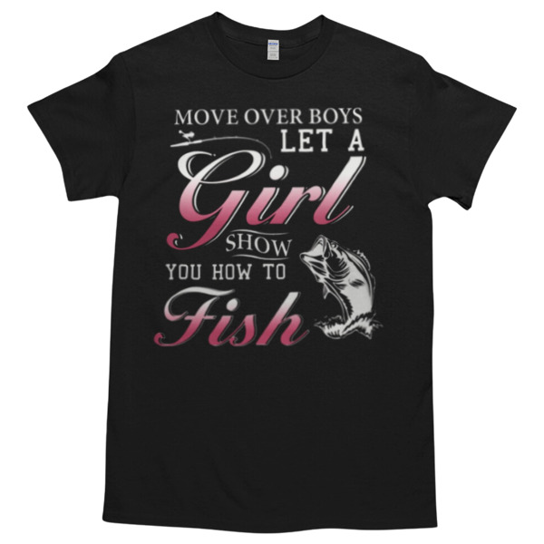 LET A GIRL SHOW YOU HOW TO FISH Unisex Tshirt, Cotton Womenswear, High durability non-shrink fabric