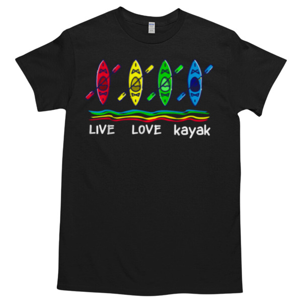 LIVE LOVE KAYAK Unisex Tshirt, Cotton Womenswear, High durability non-shrink fabric