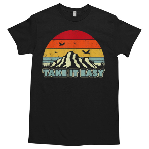 Take It Easy Retro Style Outdoor Campin Unisex Tshirt, Cotton Womenswear, High durability non-shrink fabric