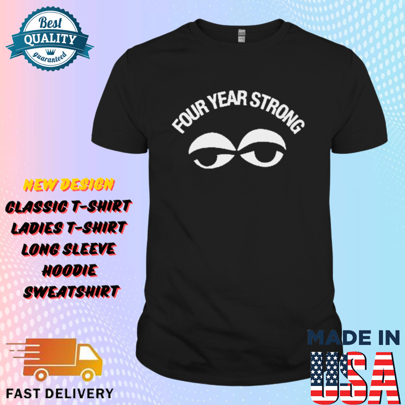 Four Year Strong Dead End Friend Eyes Shirt