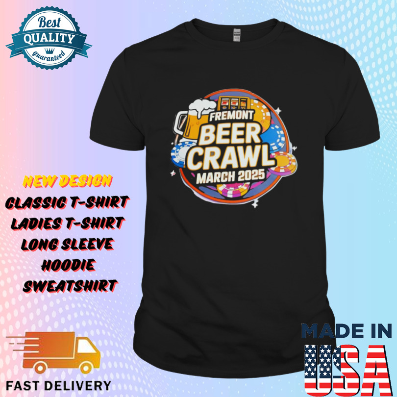 Fremont Beer Crawl March 2025 Shirt