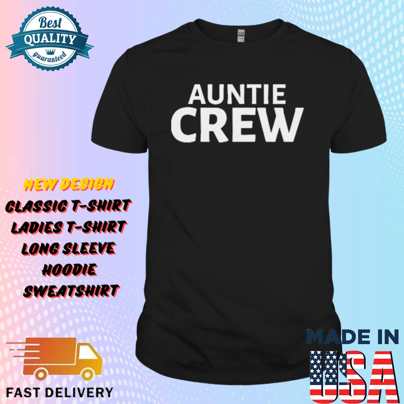 Auntie Crew Shirt