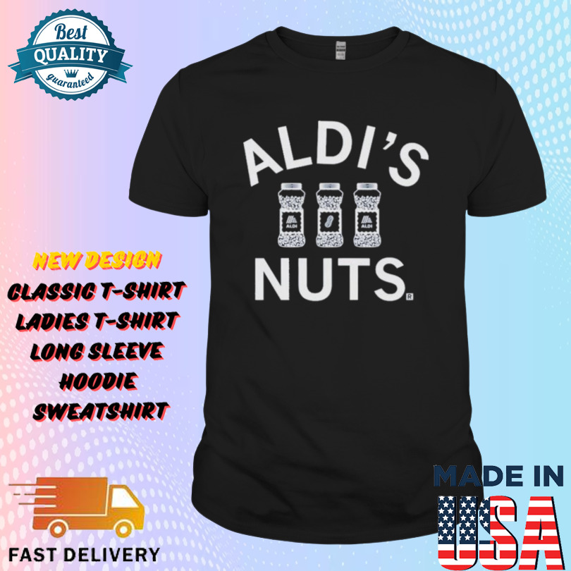 Aldi’s Nuts Shirt