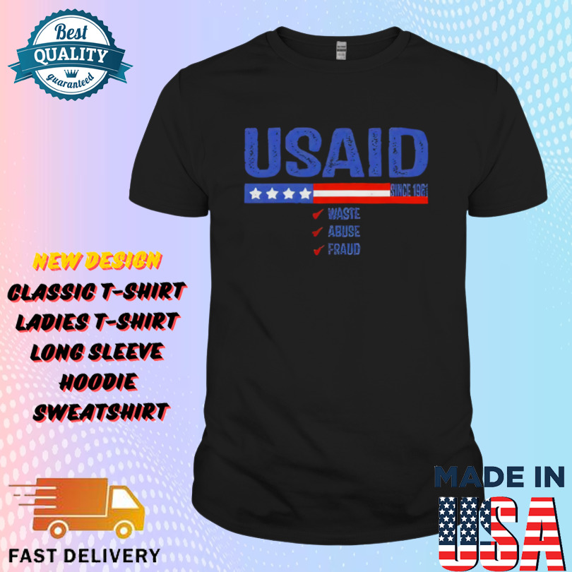 D.O.G.E Usaid Waste Abuse Fraud Since 1961 Shirt